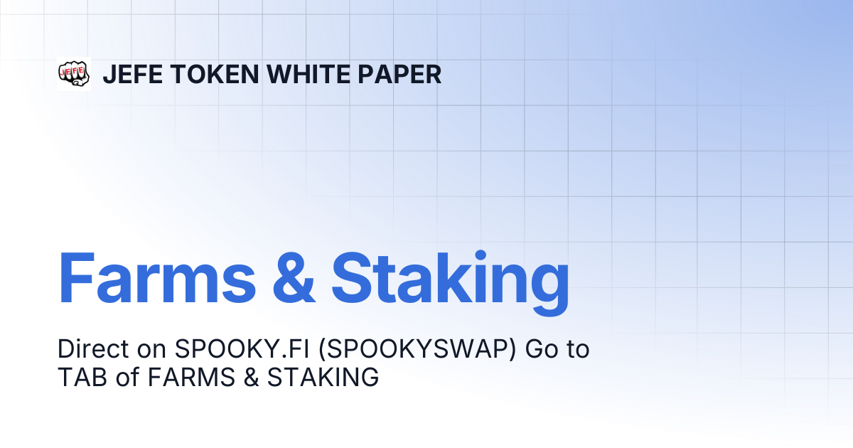 Farms Staking Jefe Token White Paper